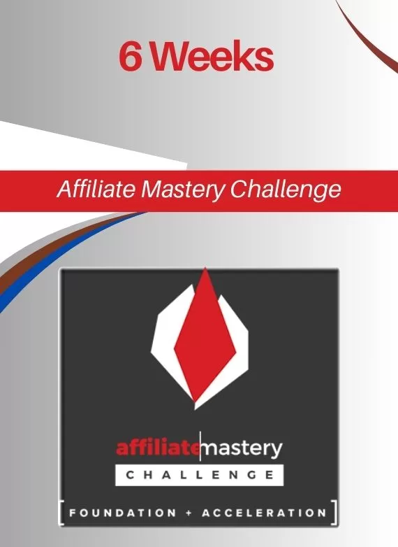 6 Weeks Affiliate Mastery Challenge