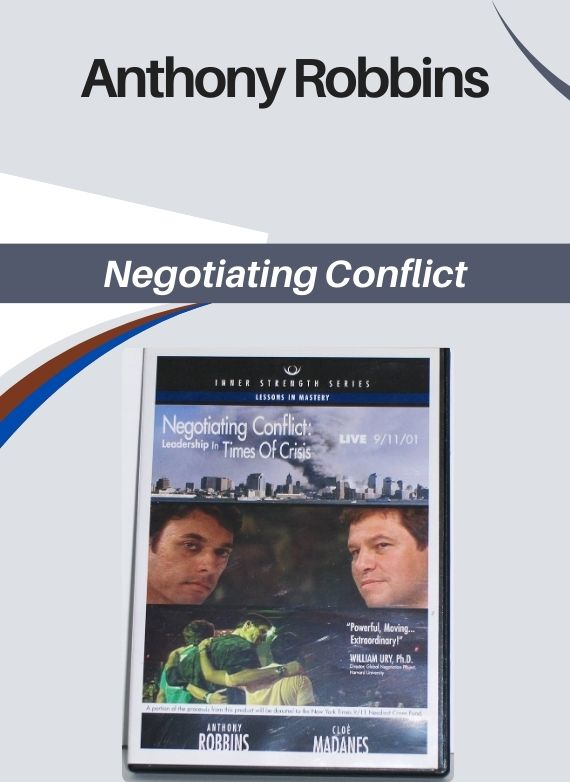 Anthony Robbins – Negotiating Conflict