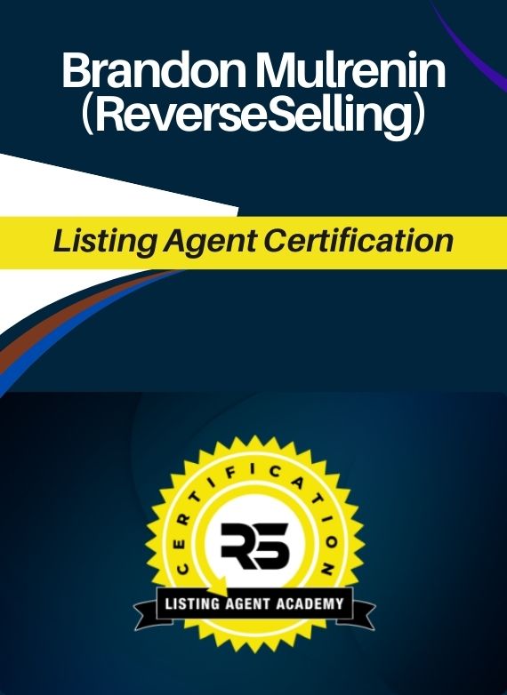 Brandon Mulrenin (ReverseSelling) – Listing Agent Certification