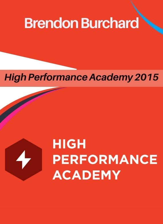 Brendon Burchard – High Performance Academy 2015
