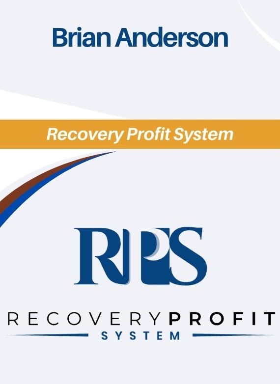Brian Anderson – Recovery Profit System