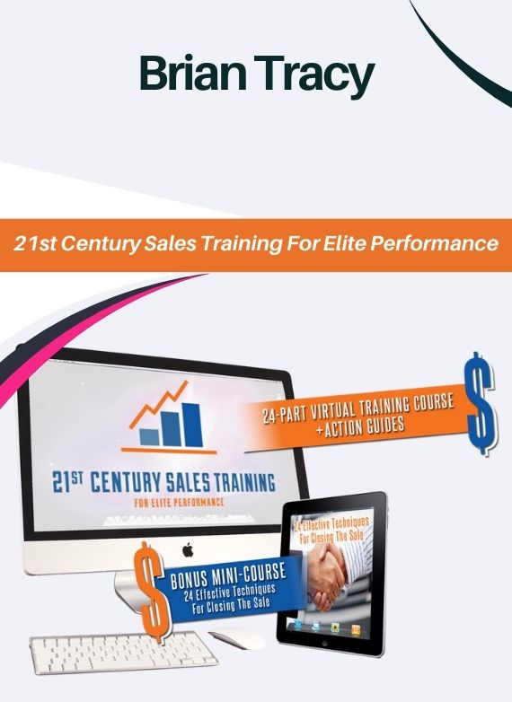 Brian Tracy – 21st Century Sales Training For Elite Performance