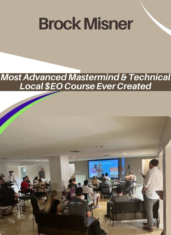 Brock Misner – Most Advanced Mastermind & Technical Local $EO Course Ever Created