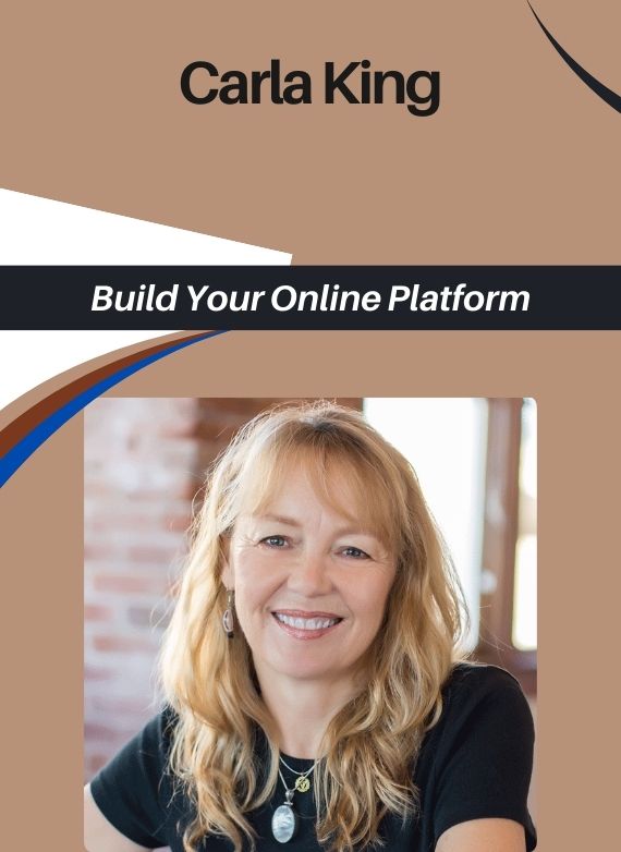 Carla King – Build Your Online Platform
