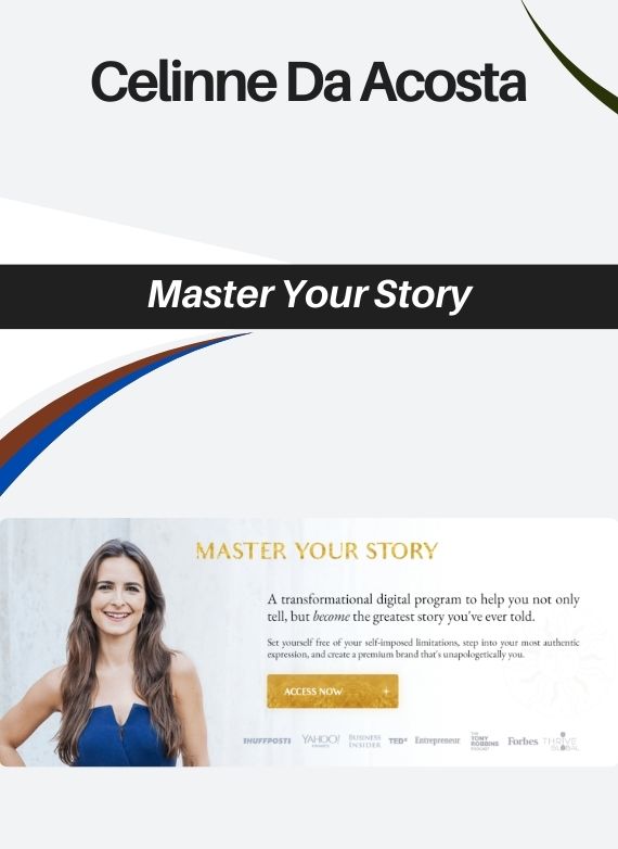 Celinne Da Acosta – Master Your Story