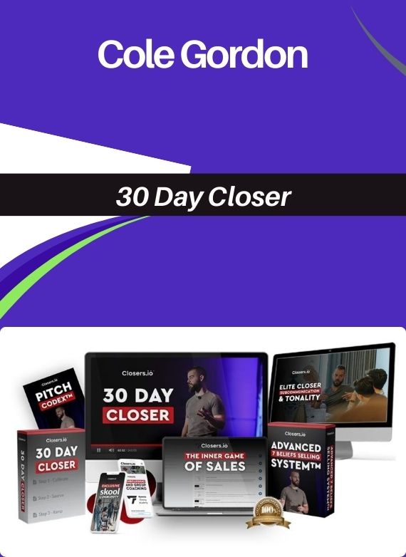 Cole Gordon – 30 Day Closer
