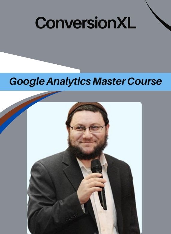 ConversionXL – Google Analytics Master Course