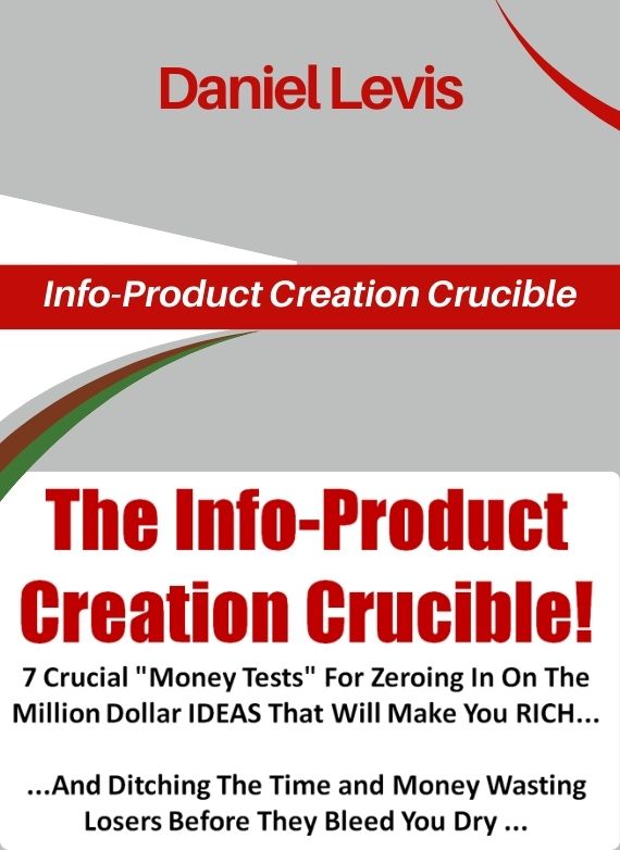 Daniel Levis - Info-Product Creation Crucible