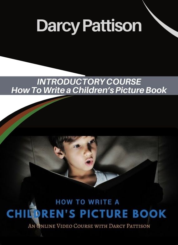Darcy Pattison – INTRODUCTORY COURSE – How To Write a Children’s Picture Book