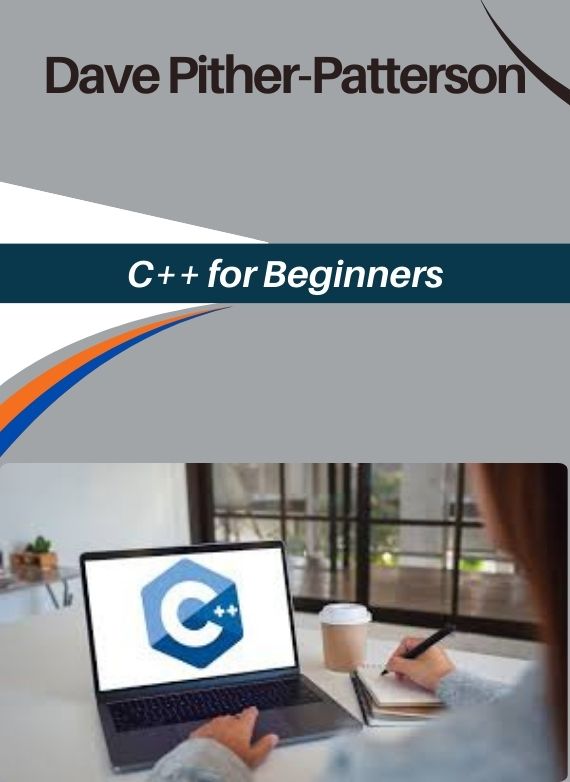 Dave Pither-Patterson – C++ for Beginners