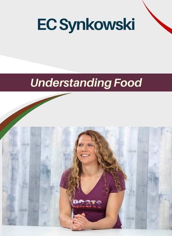 EC Synkowski – Understanding Food
