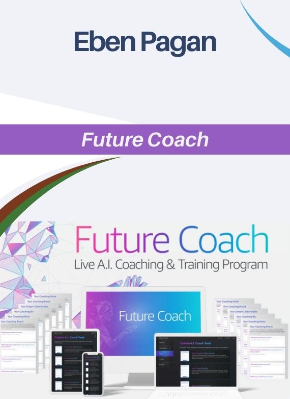 Eben Pagan – Future Coach
