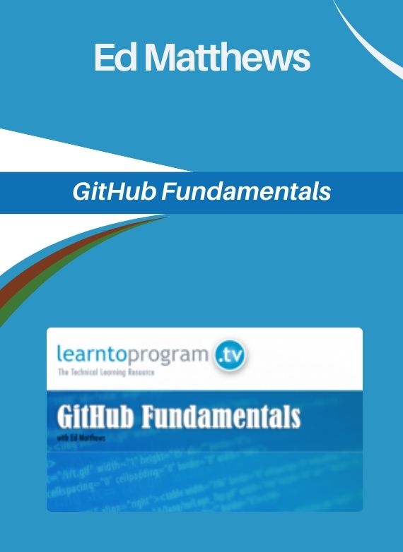 Ed Matthews – GitHub Fundamentals
