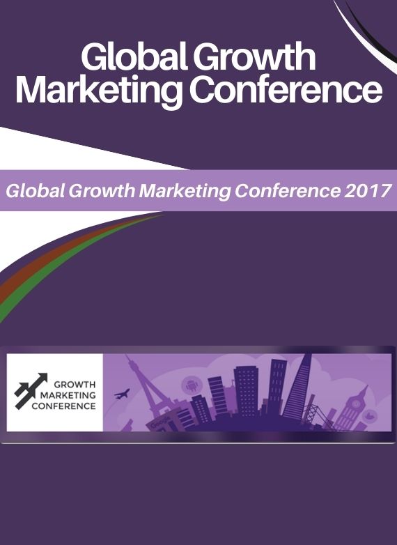 Global Growth Marketing Conference 2017