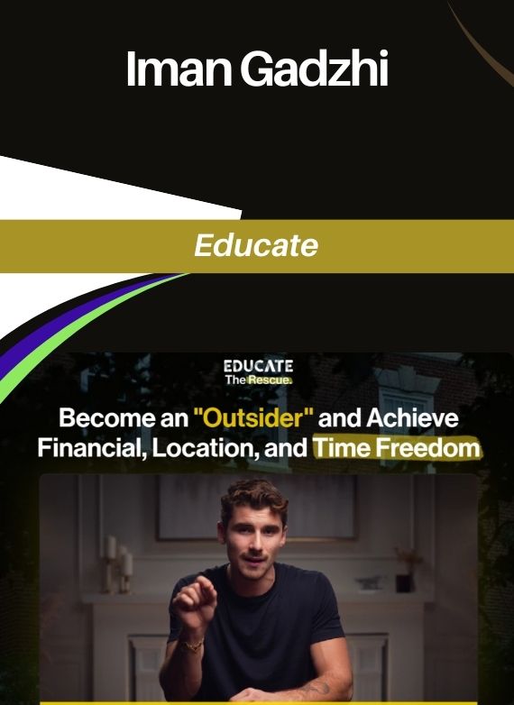 Iman Gadzhi – Educate