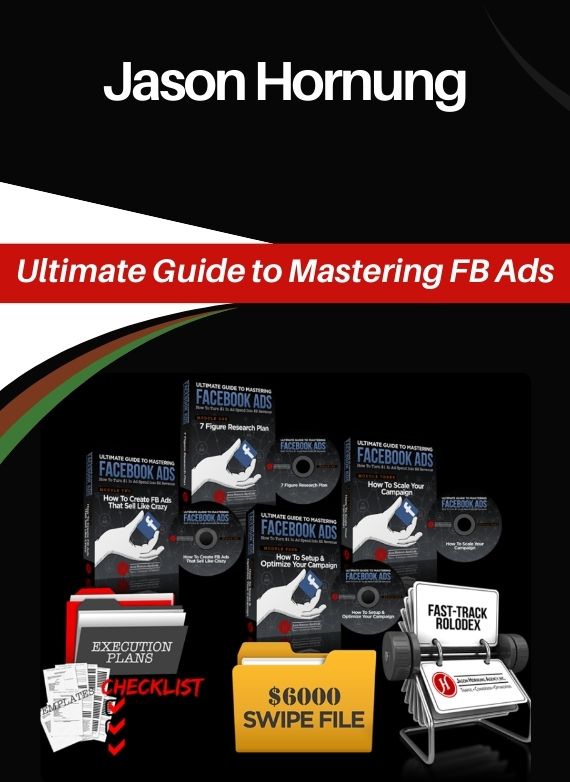 Jason Hornung & Ultimate Guide to Mastering FB Ads