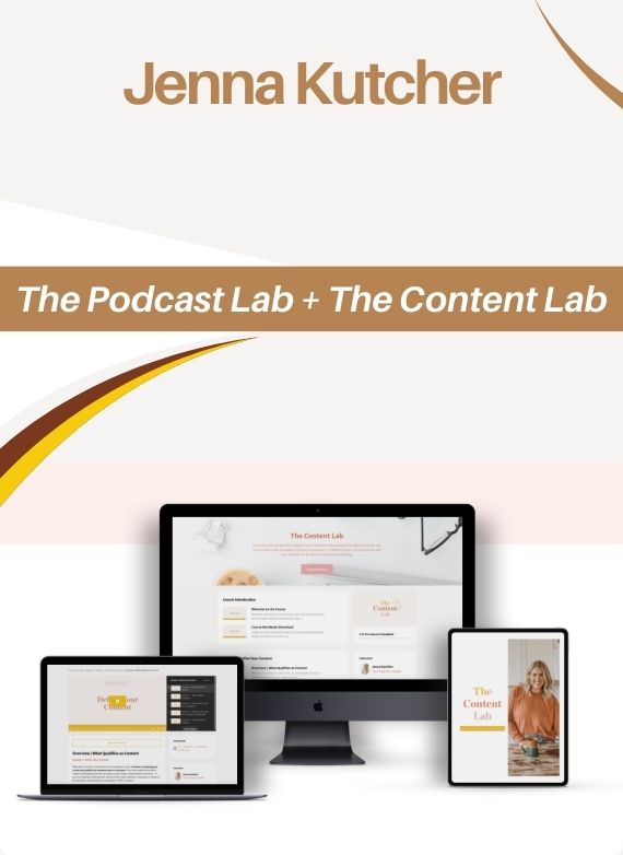 Jenna Kutcher – The Podcast Lab + The Content Lab