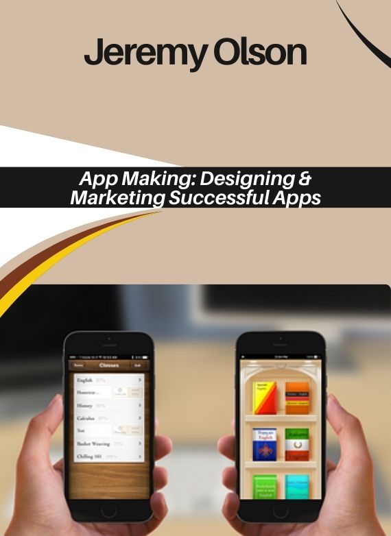 Jeremy Olson – App Making Designing  Marketing Successful Apps