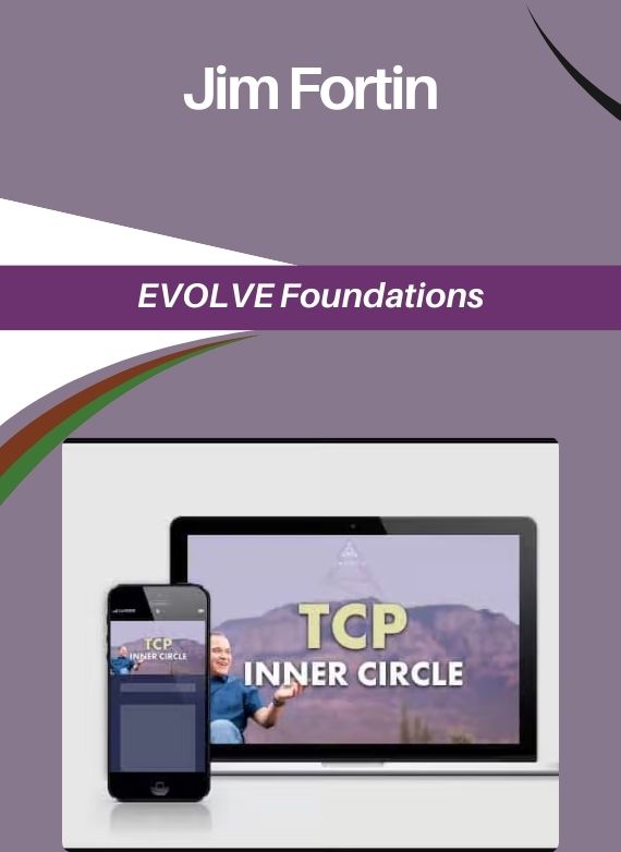 Jim Fortin – EVOLVE Foundations
