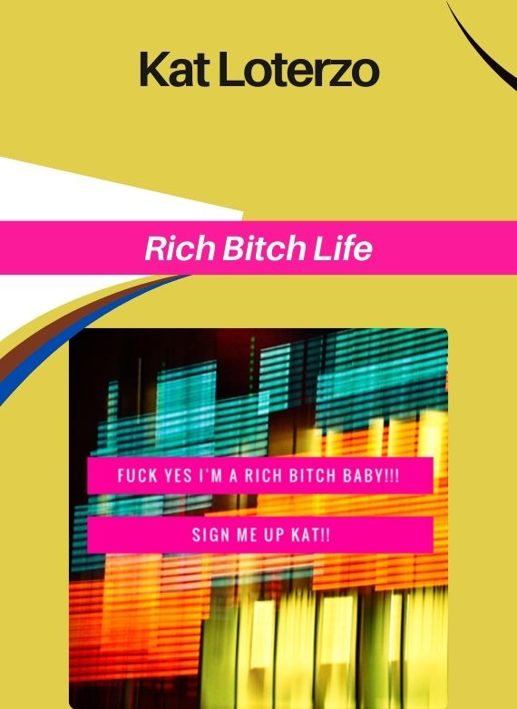 Kat Loterzo – Rich Bitch Life