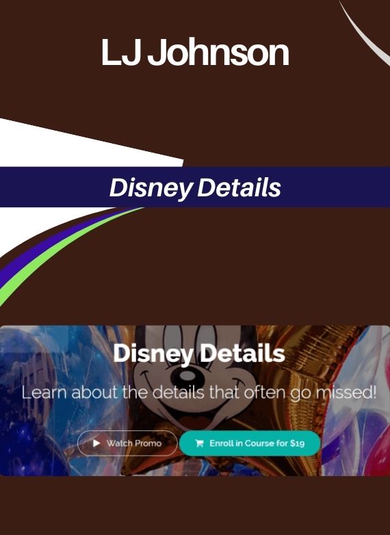 LJ Johnson – Disney Details
