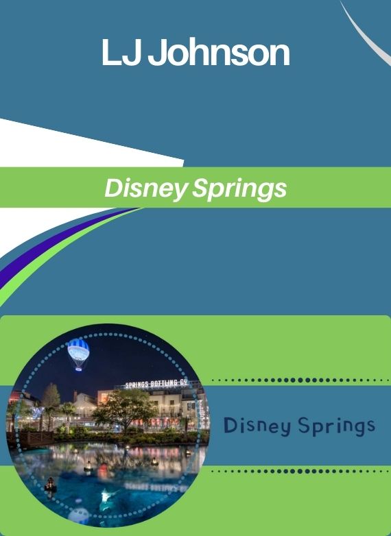 LJ Johnson – Disney Springs
