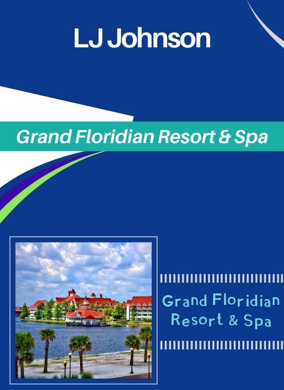 LJ Johnson – Grand Floridian Resort & Spa
