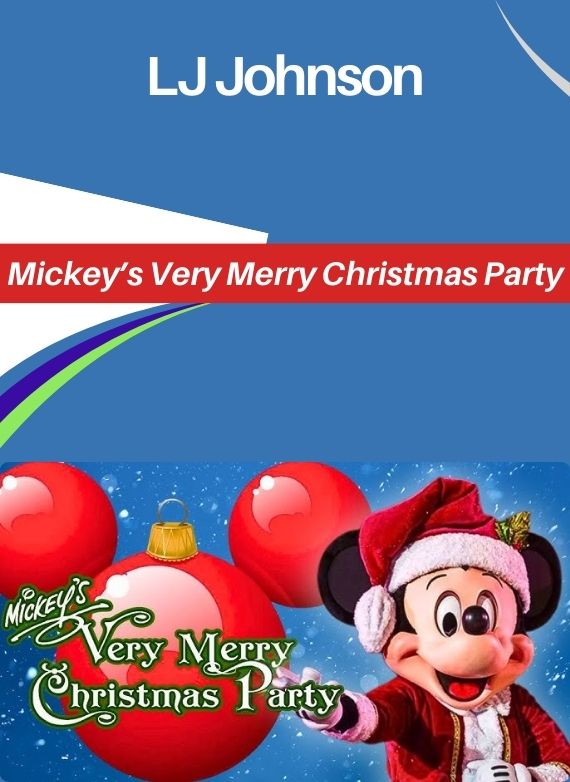 LJ Johnson – Mickey’s Very Merry Christmas Party
