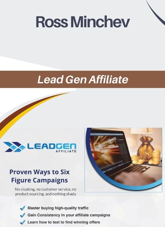 Lead Gen Affiliate with Ross Minchev