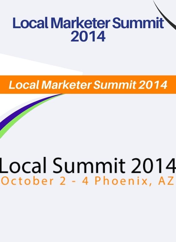 Local Marketer Summit 2014