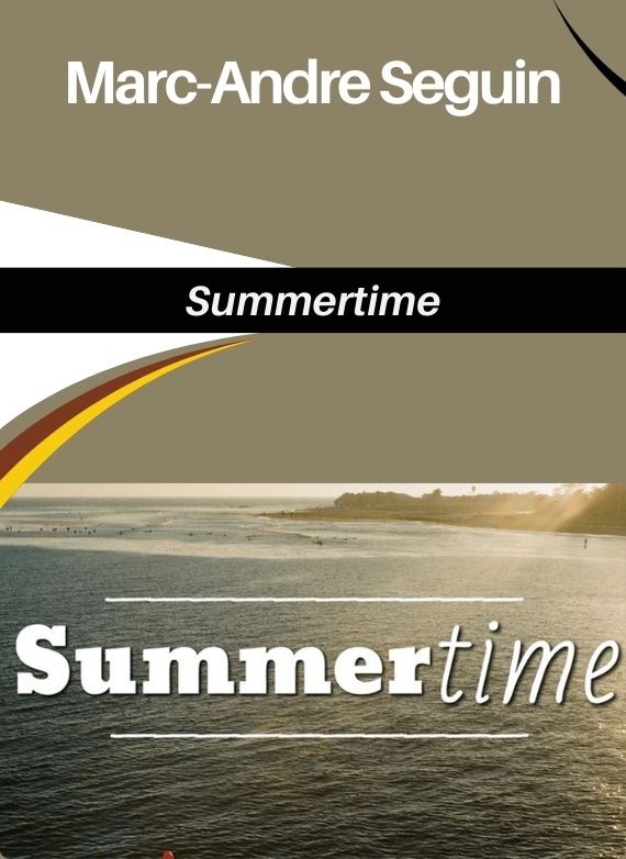 Marc-Andre Seguin – Summertime