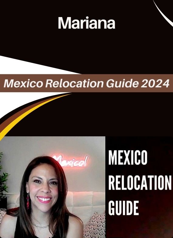 Mariana – Mexico Relocation Guide 2024