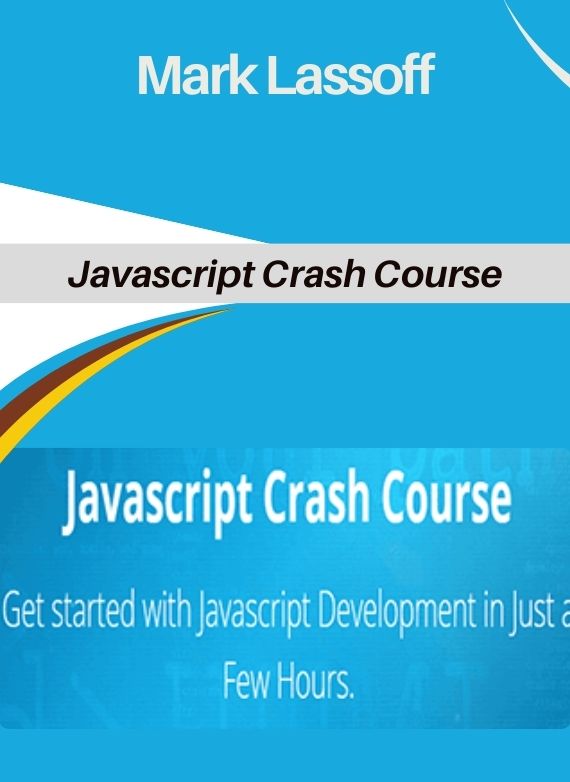 Mark Lassoff – Javascript Crash Course