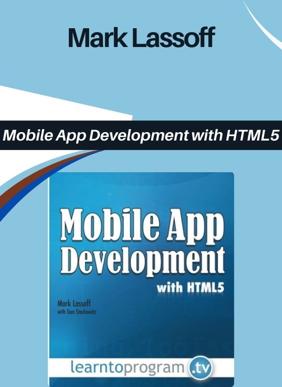 Mark Lassoff – Mobile App Development with HTML5