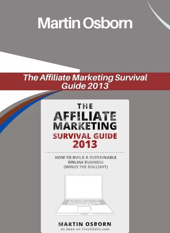 Martin Osborn - The Affiliate Marketing Survival Guide 2013