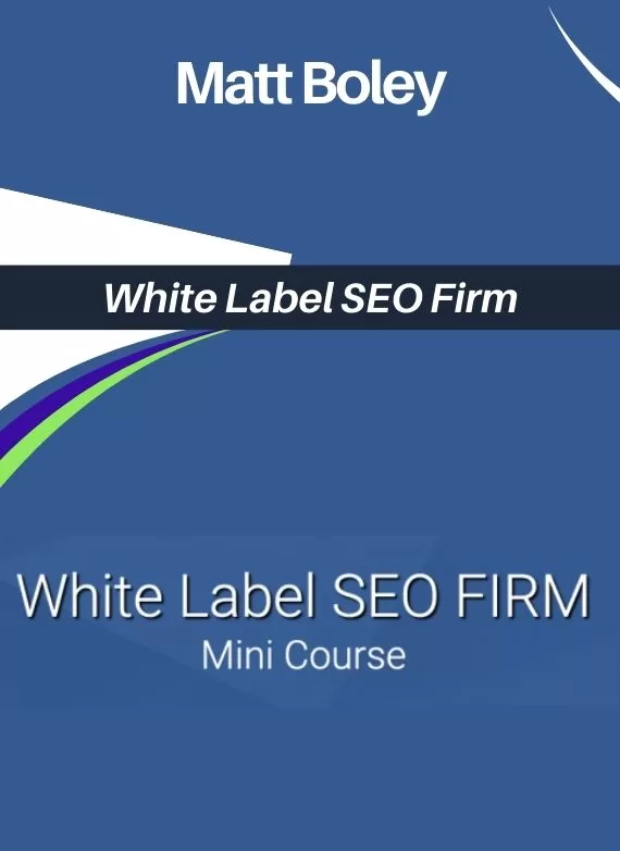 Matt Boley – White Label SEO Firm