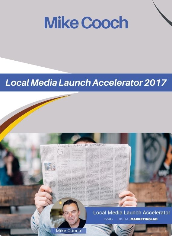 Mike Cooch – Local Media Launch Accelerator 2017