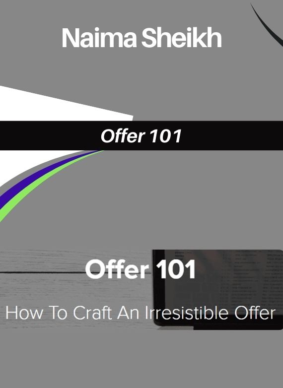 Naima Sheikh – Offer 101