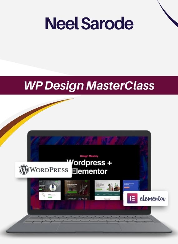 Neel Sarode – WP Design MasterClass