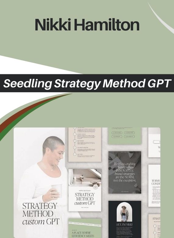 Nikki Hamilton – Seedling Strategy Method GPT