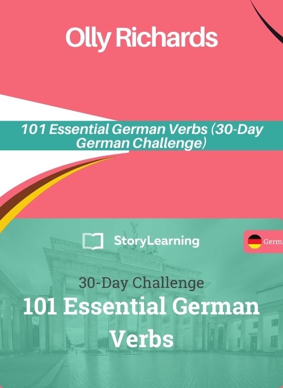 Olly Richards – 101 Essential German Verbs (30-Day German Challenge)