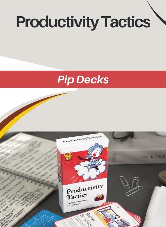 Productivity Tactics Pip Decks