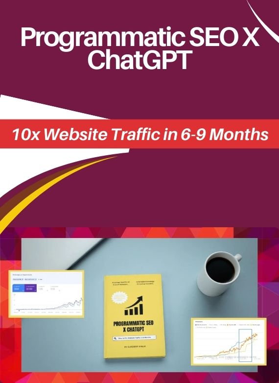 Programmatic SEO X ChatGPT- 10x Website Traffic in 6-9 Months