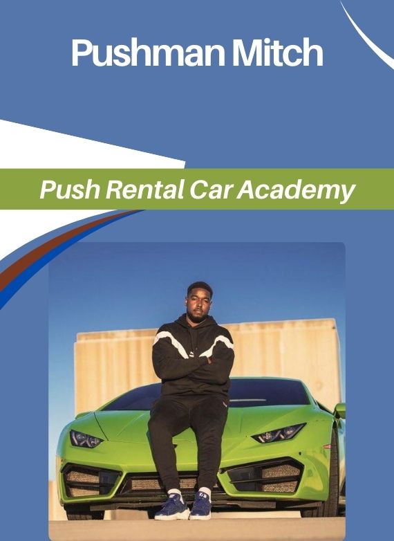Pushman Mitch – Push Rental Car Academy