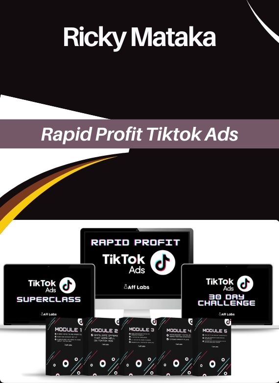 Ricky Mataka – Rapid Profit Tiktok Ads