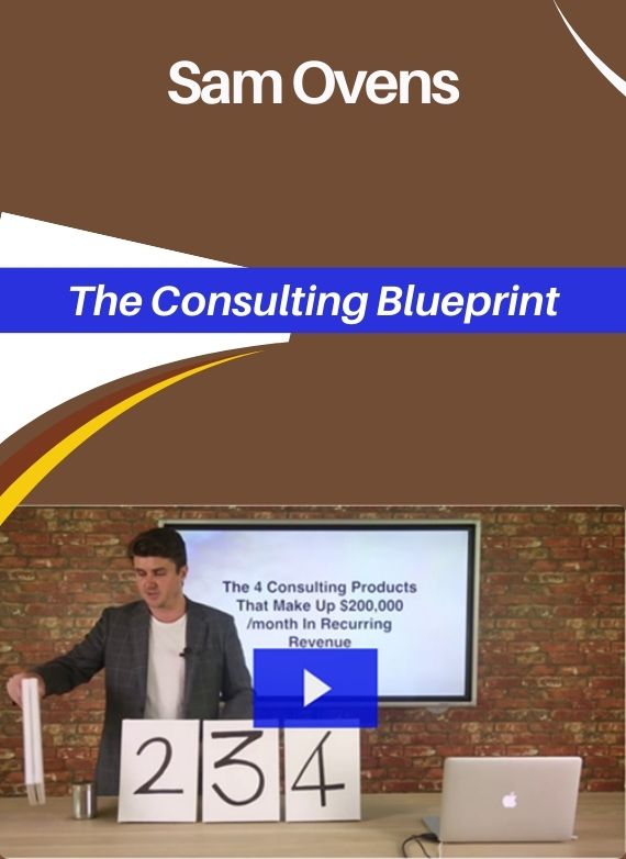 Sam Ovens -The Consulting Blueprint