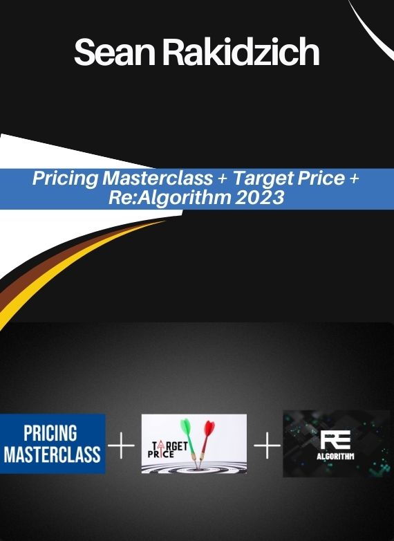 Sean Rakidzich – Pricing Masterclass + Target Price + Re Algorithm 2023
