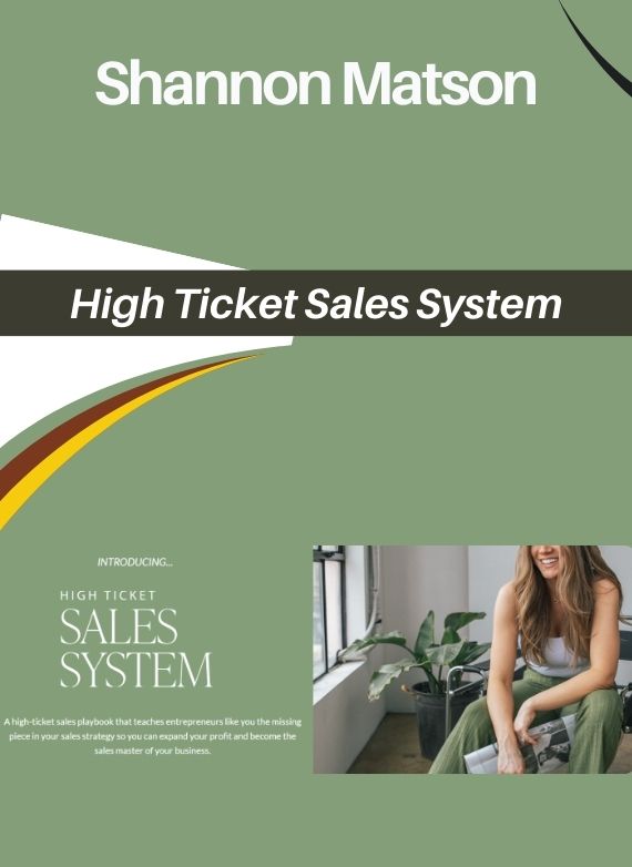 Shannon Matson – High Ticket Sales System