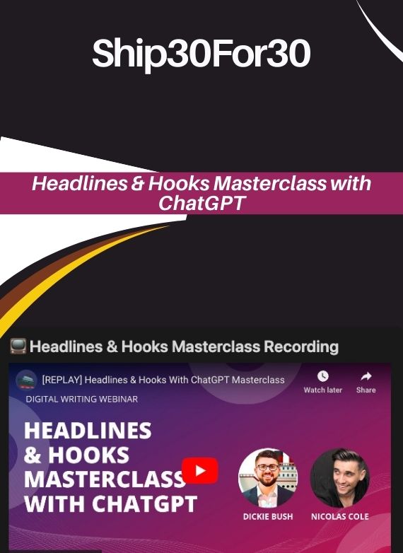 Ship30For30 – Headlines & Hooks Masterclass with ChatGPT