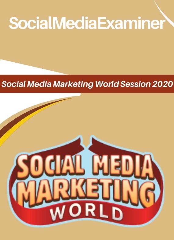 Social Media Marketing World Session 2020